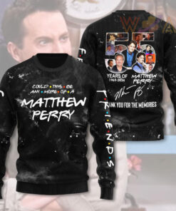 Matthew Perry Sweatshirt WOAHTEE0324ZQ